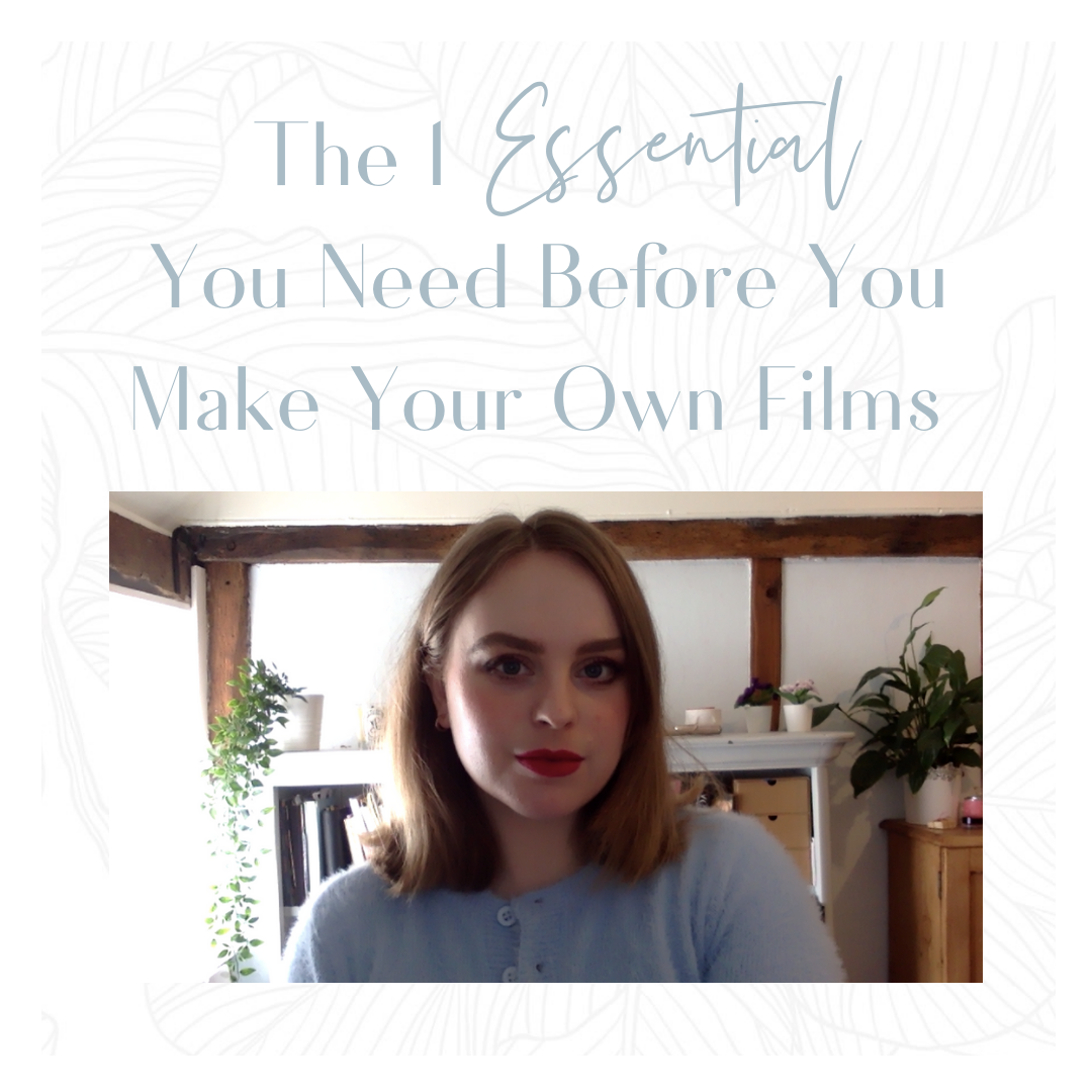 The 1 Essential You Need Before You Make Your Own Film